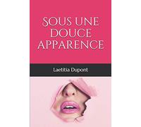 Sous une douce apparence