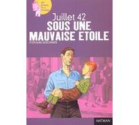 Sous Une Mauvaise Étoile - Juillet 42
