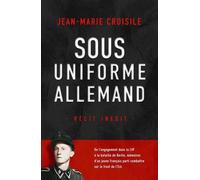 Sous uniforme allemand - Jean-Marie Croisille - Nimrod - broché - Essai
