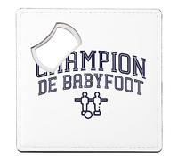 sous Verre Décapsuleur - Champion de Babyfoot Sport Foot Bar Apéro - 1 unité (92 x 92 mm)