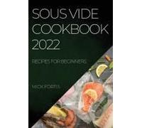 Sous Vide Cookbook 2022