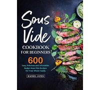 Sous Vide Cookbook For Beginners