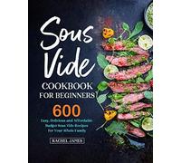 Sous Vide Cookbook For Beginners