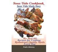 Sous Vide Cookbook Sous Vide Made Easy