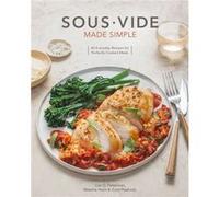 Sous Vide Made Simple by Scott Peabody Inconnu (Auteur)