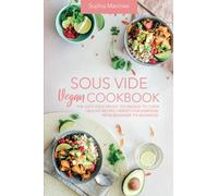 Sous Vide Vegan Cookbook
