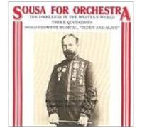Sousa: For Orchestra