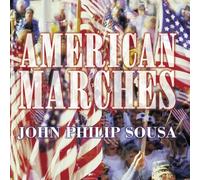 Sousa, John Philip - American Marches