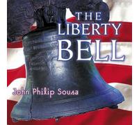 Sousa, John Philip - Liberty Bell