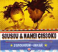 Sousou Cissoko & Maher C - Stockholm-Dakar