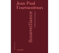 Sousveillance: L'oeil du contre-pouvoir