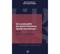 Soutenabilite des grands evenements sportifs internationaux : enjeux