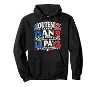 Soutenez Le Pays - Drapeau France Patriotisme Patriote Sweat à Capuche