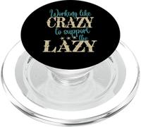 Soutenez les paresseux avec humour Je travaille comme des fous pour soutenir les paresseux PopSockets PopGrip pour MagSafe