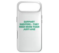 Soutenez Les refuges Dont Ils Ont Besoin Bien Plus Que de l'amour Coque pour iPhone Air