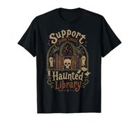 Soutenez Vos Livres Gothiques de bibliothèque hantée Locale T-Shirt Graphique avec Valeur