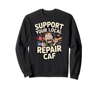 Soutenez Votre réparation Locale CAF Droit au café Sweatshirt