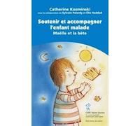 Soutenir et accompagner l'enfant malade
