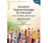 SOUTENIR L'APPRENTISSAGE DU FRANÇAIS CHEZ LES ÉLÈVES PLURILINGUES: APPROCHES ET STRATÉGIES FONDÉES SUR LA RECHERCHE