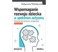 Soutenir le développement des enfants autistes - Małgorzata Mikołajczyk (Psychologie auf Polnisch)