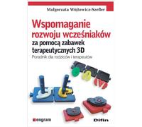 Soutenir le développement des prématurés avec des jouets thérapeutiques imprimés en 3D - Małgorzata Wójtowicz-Szefler (Pädagogik auf Polnisch)