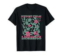 Soutenir Les bibliothèques publiques Floral Bookworm Nerd Library T-Shirt
