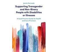 Soutenir les personnes transgenres et non binaires souffrant d'un handicap ou d'une maladie