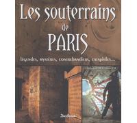 Souterrains de Paris (les)