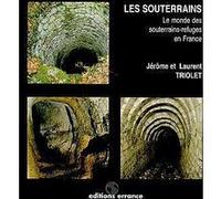 Souterrains Jérôme Triolet (Auteur), Laurent Triolet (Auteur)