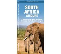 South Africa Wildlife A Folding Pocket Guide to Familiar Animals by James Kavanagh James Kavanagh (Auteur)