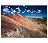 South America - From Quito to Rio (Wall Calendar 2027 DIN A3 landscape), CALVENDO 12 Month Wall Calendar: Hightlights of a continent