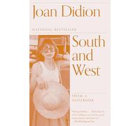 South and West: From a Notebook