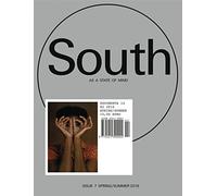 South As a State of Mind Issue 7: Spring / Summer 2016