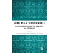 South Asian Pornographies