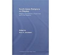 South Asian Religions on Display, Routledge South Asian Religion Knut A. Jacobsen (Auteur)