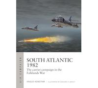 South Atlantic 1982: The carrier campaign in the Falklands War