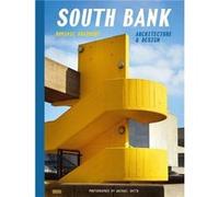 South Bank Architecture amp Design - Dominic Bradbury - Batsford - Livre en Anglais - Hardback Dominic BradburyDominic Bradbury (Auteur)