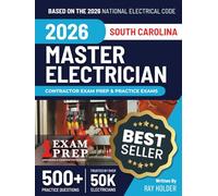 South Carolina 2026 Master Electrician Exam Prep and Study Guide: 12 Practice Exams + 2 Full Final Exams: Trusted by 50k Electricians