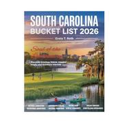 South Carolina Bucket List Guide 2026: Explore Like a Local, from Charleston’s Historic Streets to Myrtle Beach, Blue Ridge Hiking Trails, Hidden Gems, Scenic Drives, and Must-See Attractions.