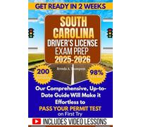 South Carolina Driver's License Exam Prep: guide to pass your driving permit test : 200 Practice Questions Based on the Latest DMV Handbook, ... lessons, Road Signs, Signals, Traffic Rules.
