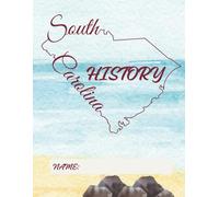 South Carolina History Notebook: Index Included to Easily Keep Track of Note Topics, 120 Lined and Numbered Pages