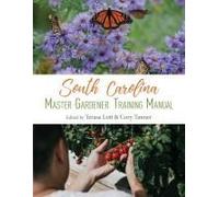 South Carolina Master Gardener Training Manual