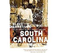 South Carolina Slave Narratives