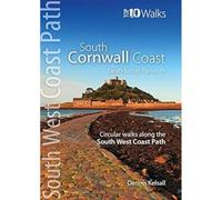 South Cornwall Coast - Land's End to Plymouth: Circular walks along the South West Coast Path
