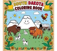 South Dakota Coloring Book: Fun about the Mount Rushmore State for Kids