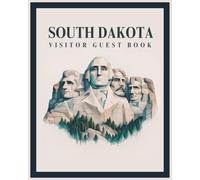 South Dakota Visitor Guest Book: Vacation Host Rental Logbook, National Park Diary & Memory Journal for Guests to Sign-In and Record Travel Memories ... Lodge, Rustic Log Home, Cozy Cottage
