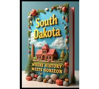 South Dakota Where History Meets Horizon: America's Secret Gem. South Dakota Wild Adventures Worth Taking. Nature's Hidden Treasure From Plains to Peaks. Badlands to Black Hills. Beyond The Monuments