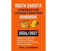 SOUTH DATOKA CONTRACTOR LICENSE EXAM PREP HANDBOOK: A trusted reference for passing the exam on your first try