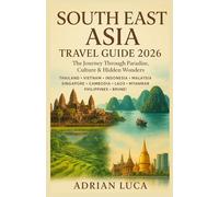 South East Asia Travel Guide 2026