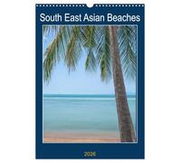 South East Asian Beaches (Wall Calendar 2026 DIN A3 portrait), CALVENDO 12 Month Wall Calendar: Stunning beach and oceanside photography in south east Asia mostly Thailand and Indonesia.